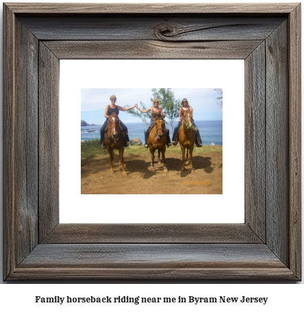 family horseback riding near me in Byram, New Jersey